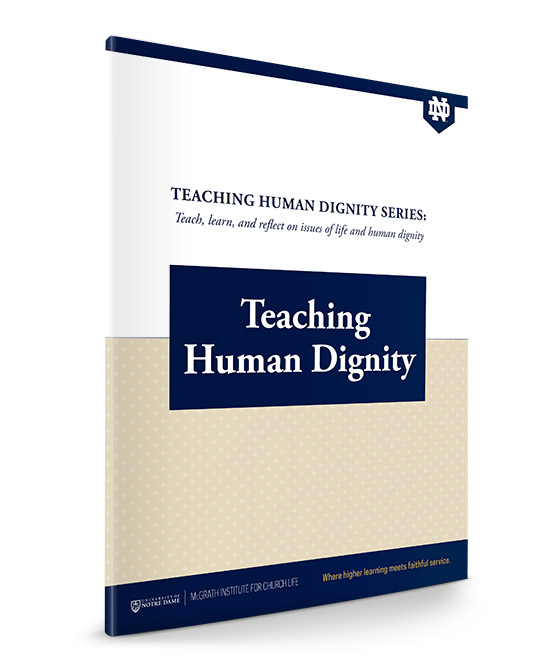 Teaching Human Dignity Series